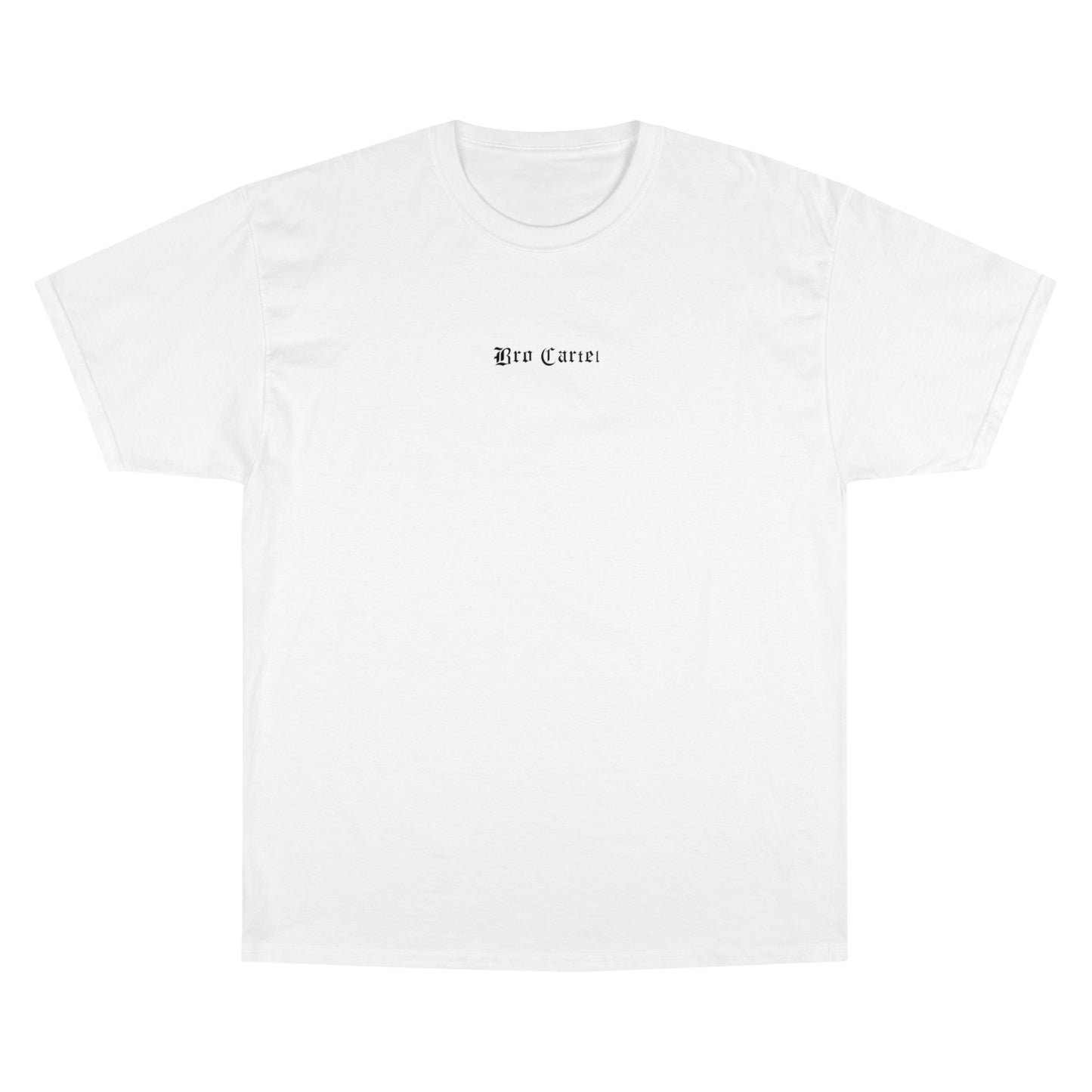 Bro Cartel x Uni-sex Champion T-Shirt x White